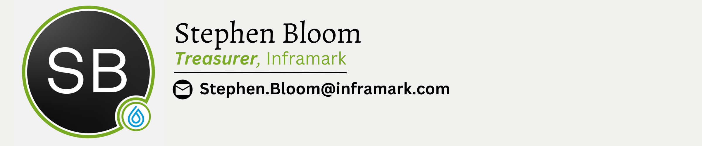 Stephen Bloom. Treasurer, Inframark. Email is Stephen.Bloom@inframark.com.